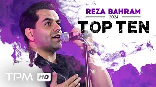 Reza Bahram Top 10 Mix -  میکس بهترین آهنگ های رضا بهرام در سال 2024