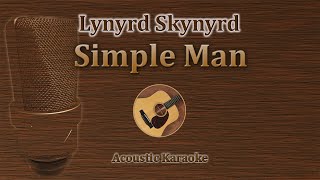 Simple Man - Lynyrd Skynyrd (Acoustic Karaoke) chords