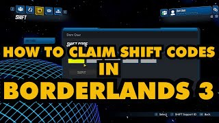 How to Claim Shift Codes Borderlands 3 How to Claim Shift Codes Borderlands 3