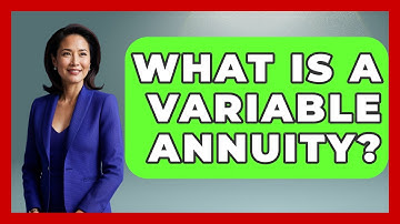 What Is A Variable Annuity? - Consumer Laws For You