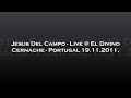 Jesus Del Campo - Live @ El Divino - Cernache, Portugal 19.11.2011.