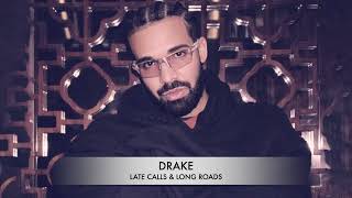 Drake – LATE CALLS & LONG ROADS
