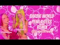 Barbie world remix  pewi x tess lyrics