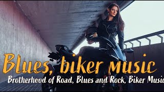 Brotherhood of Road, Blues and Rock, Biker Music