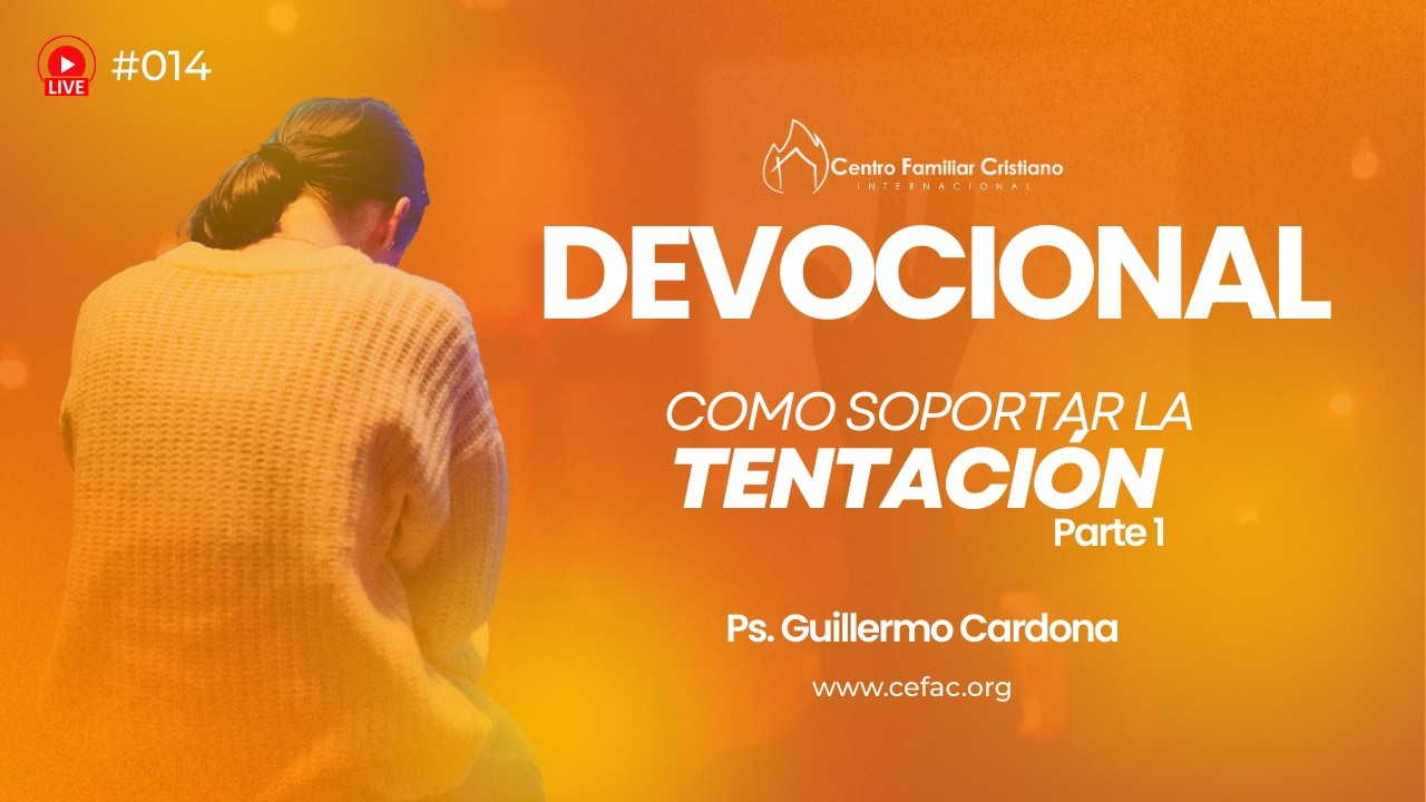 Devocional Diario 014 | Como SOPORTAR La Tentación - Parte 1 🙏