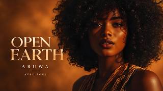 Aruwa - Open Earth (Afro Soul)