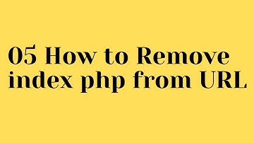 05 How to Remove index php from URL