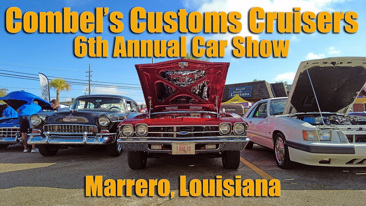 Combel's Customs Cruisers 6th Annual Car Show 2022 HD 1080p YouTube