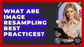 What Are Image Resampling Best Practices? - Graphic Design Nerd