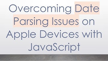Overcoming Date Parsing Issues on Apple Devices with JavaScript