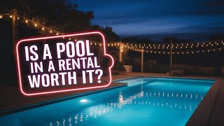 Should You Buy a Rental Property with a Pool? Here’s What to Know