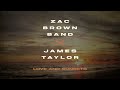 Zac Brown Band & James Taylor - Love & Sunsets (Audio)