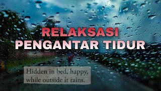 Relaksasi hujan pengantar tidur @aryaimeichannel3855
