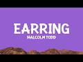 Malcolm Todd - Earrings (Lyrics)
