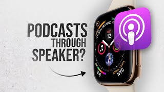 How to Play Podcast on Apple Watch Speaker (tutorial)