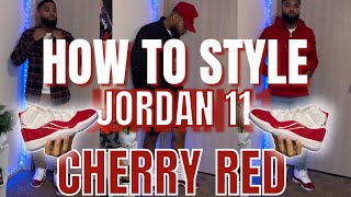 HOW TO STYLE JORDAN 11 CHERRY RED UNBOXING ( ON FOOT SHOE REVIEW )