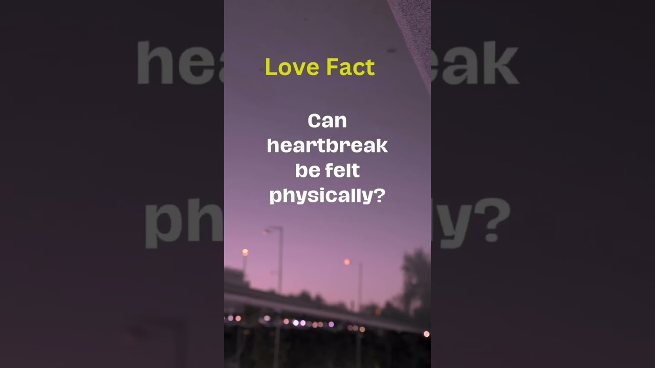 The Physical Impact of Heartbreak