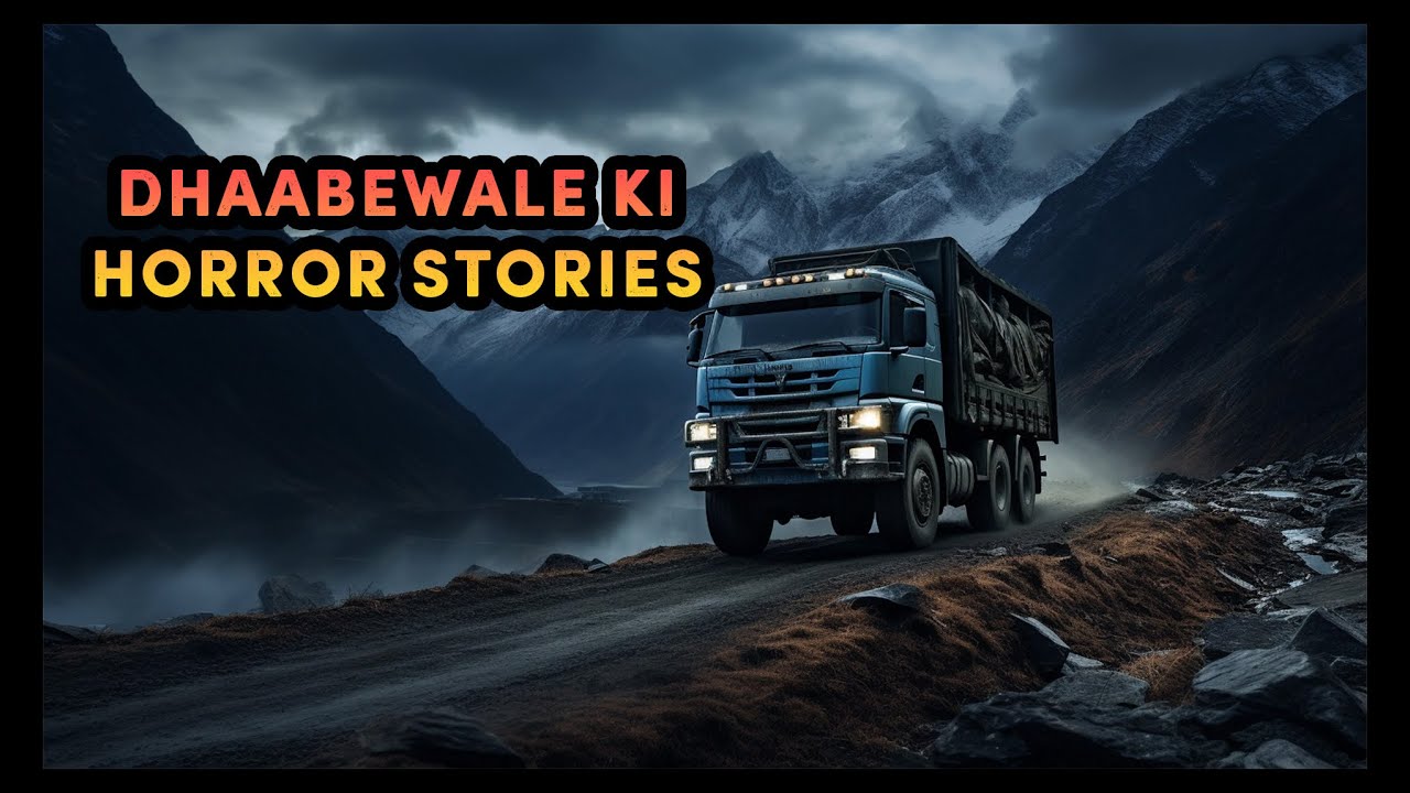 ढाबेवाले की खौफनाक कहानियां-Compilation of Hindi Horror Stories- #HHS #Horror #HHSPraveen