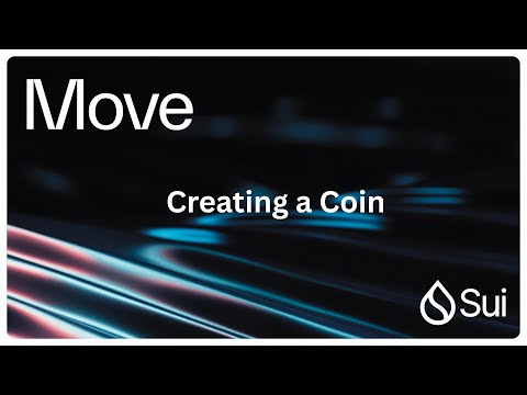 Sui Move Smart Contract Development 2025 Tutorial 28a- Creating a Coin