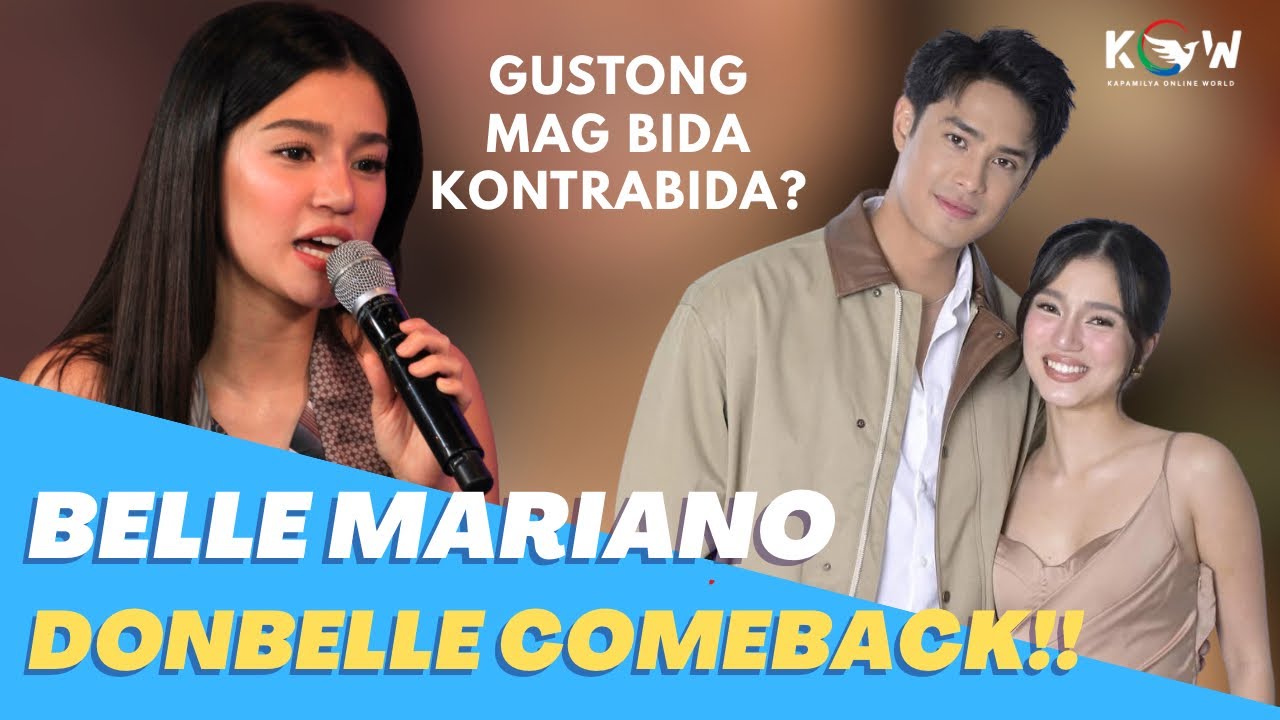 Belle Mariano excited na sa comeback movie nila ni Donny, gustong magkaroon ng Bida Kontrabida role?