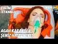Agah Karakola Şeniz Hastaneye💥👀 - Zalim İstanbul 34. Bölüm
