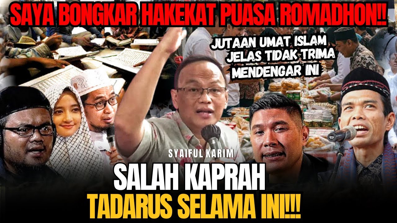 💥DETIK DETIK SYAIFUL KARIM MEMBONGKAR HAKEKAT PUASA ROMADHON..YANG GAK KUAT IMAN SKIP SAJA