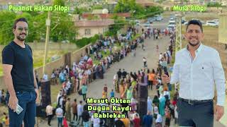 Musa Silopi Düğün Kaydı Bablekan 2 (Mesut Ökten düğünü)