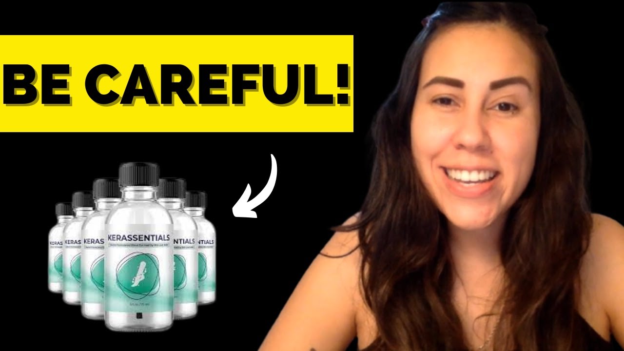 KERASSENTIALS- Kerassentials Review – ((BEWARE !)) Kerassentials Oil Nail Fungus REVIEWS
