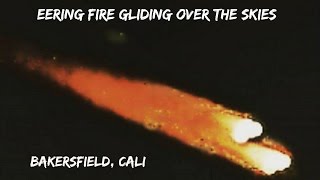 MYSTERIOUS LIGHTS IN THE SKY (JULY 2016) BAKERSFIELD, CALIFORNIA
