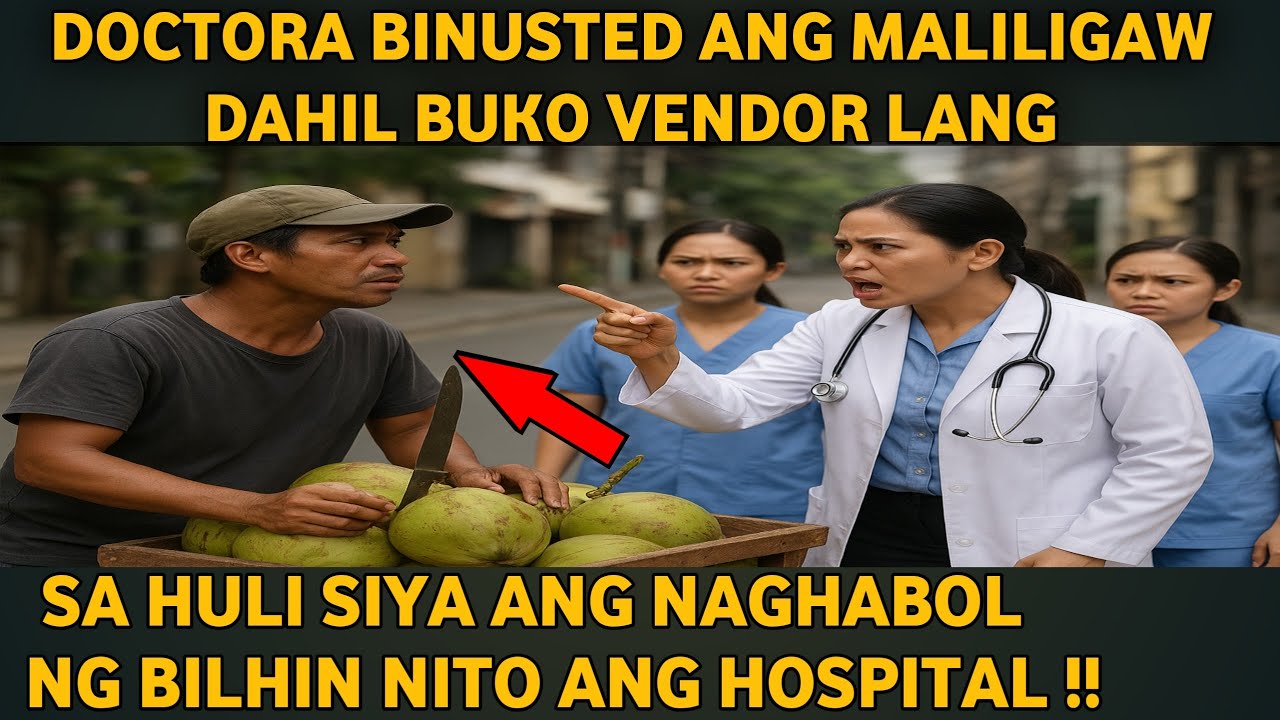 BUKO VENDOR NA MINALIIT NG DOCTORA, BINILI ANG HOSPITAL NA PINAGTATRABAHUHAN NIYA, GULAT ANG LAHAT!