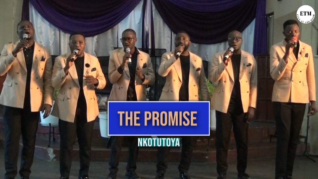 Nkotutoya  The Promise Zambia  acapella  christiansongs  gospel  amazingfacts  religion