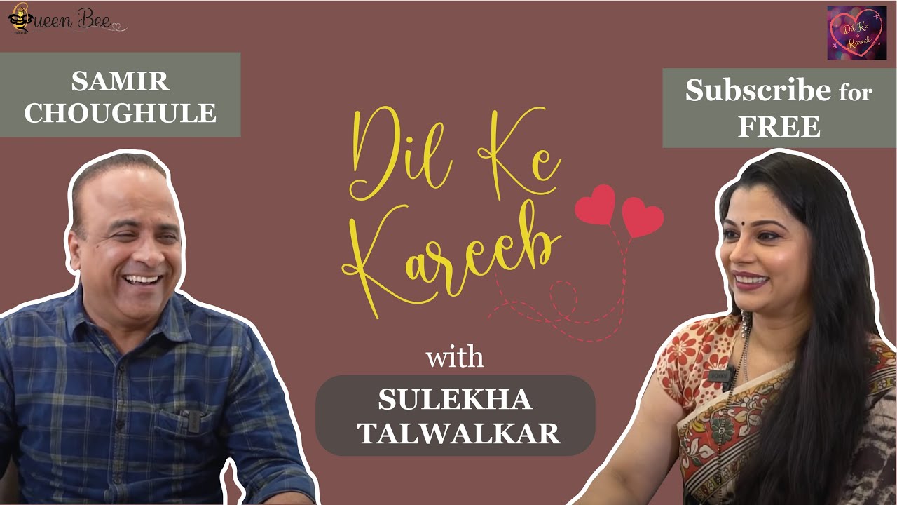 Haasya Samraat Samir Choughule on Dil Ke Kareeb with Sulekha Talwalkar !!!
