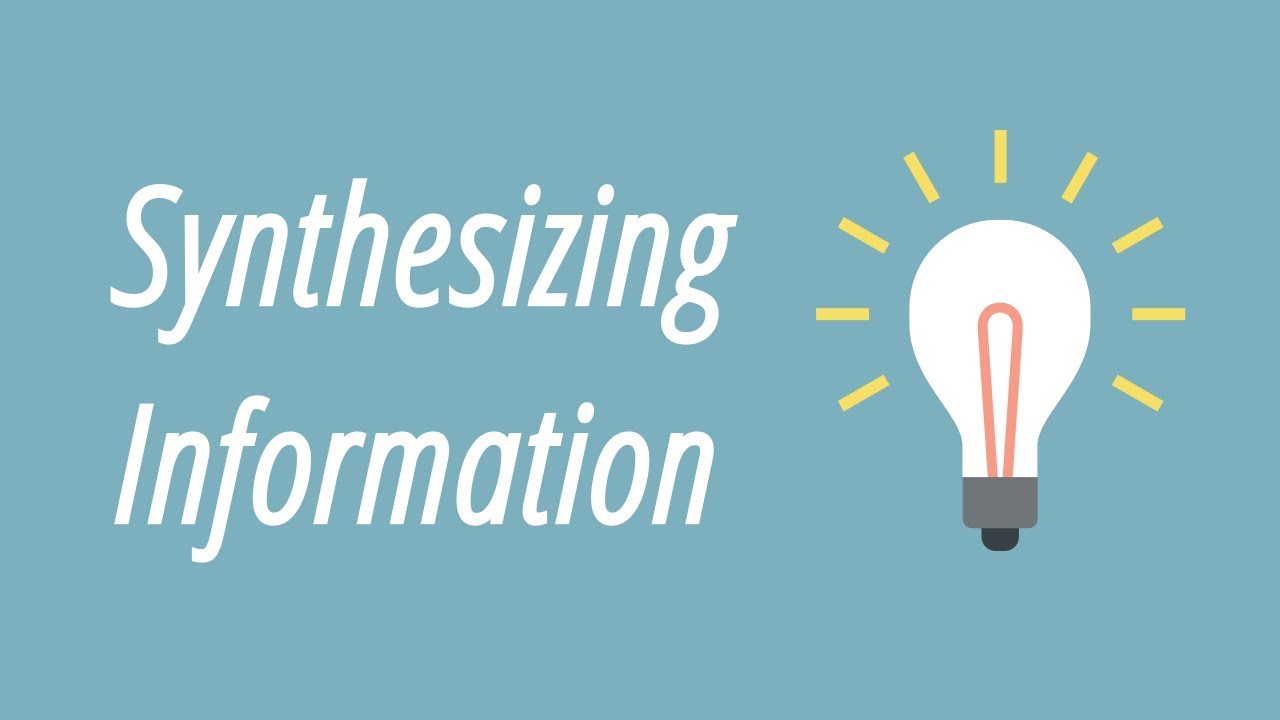 ⁣Synthesizing Information