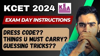 ⚠️IMPORTANT Exam Day Instructions-KCET 2024 | Jeans not Allowed?? | Dress Code | Guessing Tricks |
