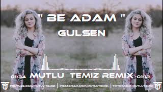 Gülşen - İçine Ata Ata Ne Hale Düştün Be Adam (Mutlu Temiz Remix) | Be Adam #tiktok Resimi