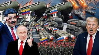 RUSSIAN ARMADA AND TROOPS MOVE INTO VENEZUELA! US Frightened, Trump's Invasion Plan Completely Fa...