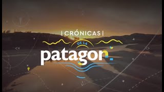 Crónicas de la Patagonia | Capítulo 4 | Patagonia Norte