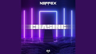 NEFFEX - Chasing (Official Audio)