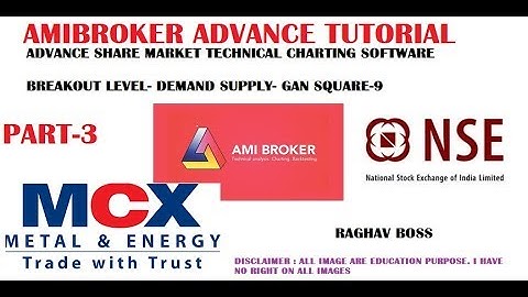AMIBROKER  ADVANCE TUTORIAL PART-03 NSE BSE MCX