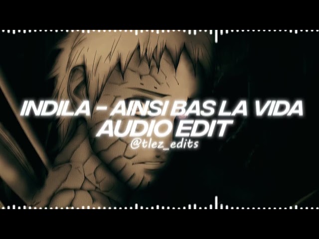 Ainsi Bas La Vida - Indila [edit audio] class=