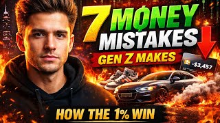 Top 7 biggest money mistakes Gen Z makes (how the 1% avoid)
