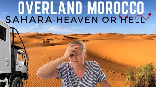 OVERLAND MOROCCO ...Sahara Heaven & Hell