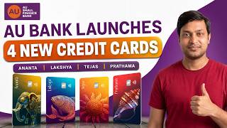 AU Bank launches 4 new credit cards 🚀 | Ananta, Lakshya, Tejas & Prathama Full Review!