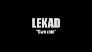 Lekad - Gwo Zafè.f4V