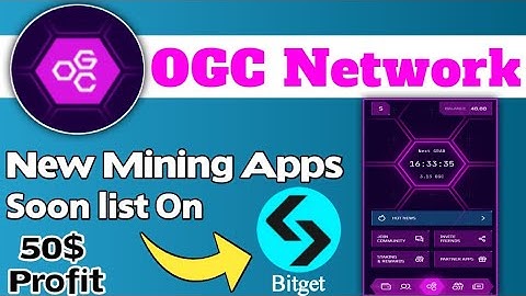 OGC Token mining| OGC new mining app| How to create OGC Account| OGC airdrop| OGC complete details