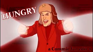 Hungry - A Fan Edit For Communist From Centricide