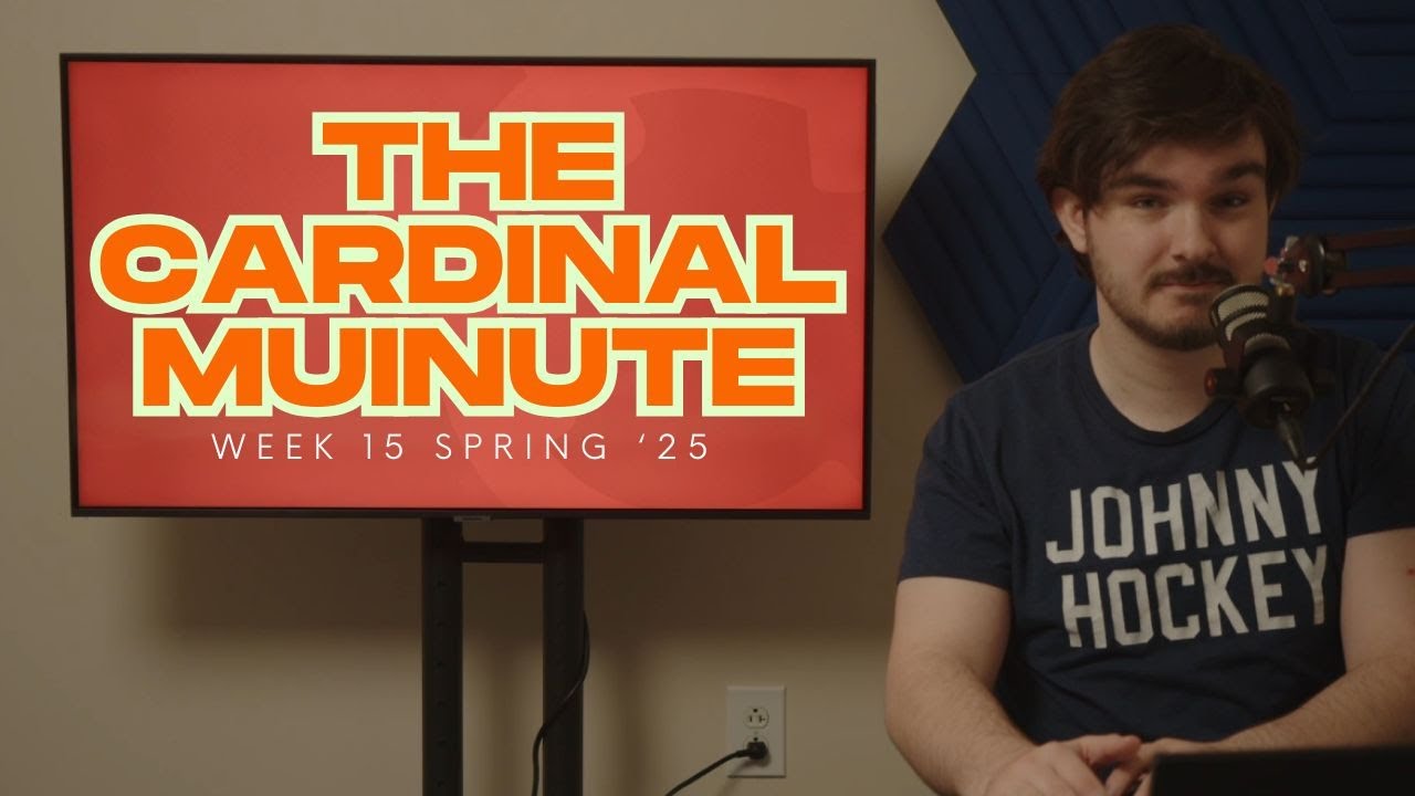 The Cardinal Minute: Week 15 Spring 2025