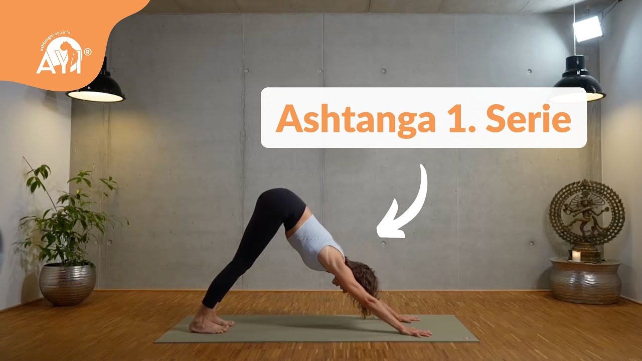 Erlebe die Kraft von traditionellem Ashtanga – 1. Serie