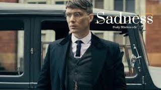 Sadness || Peaky Blinders