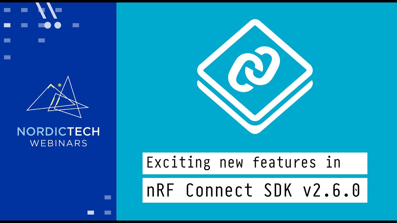 Exciting new features in nRF Connect SDK 260